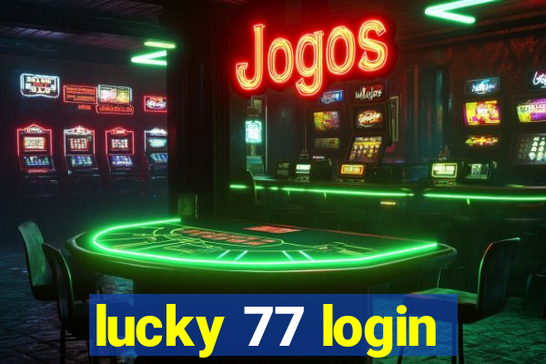 lucky 77 login